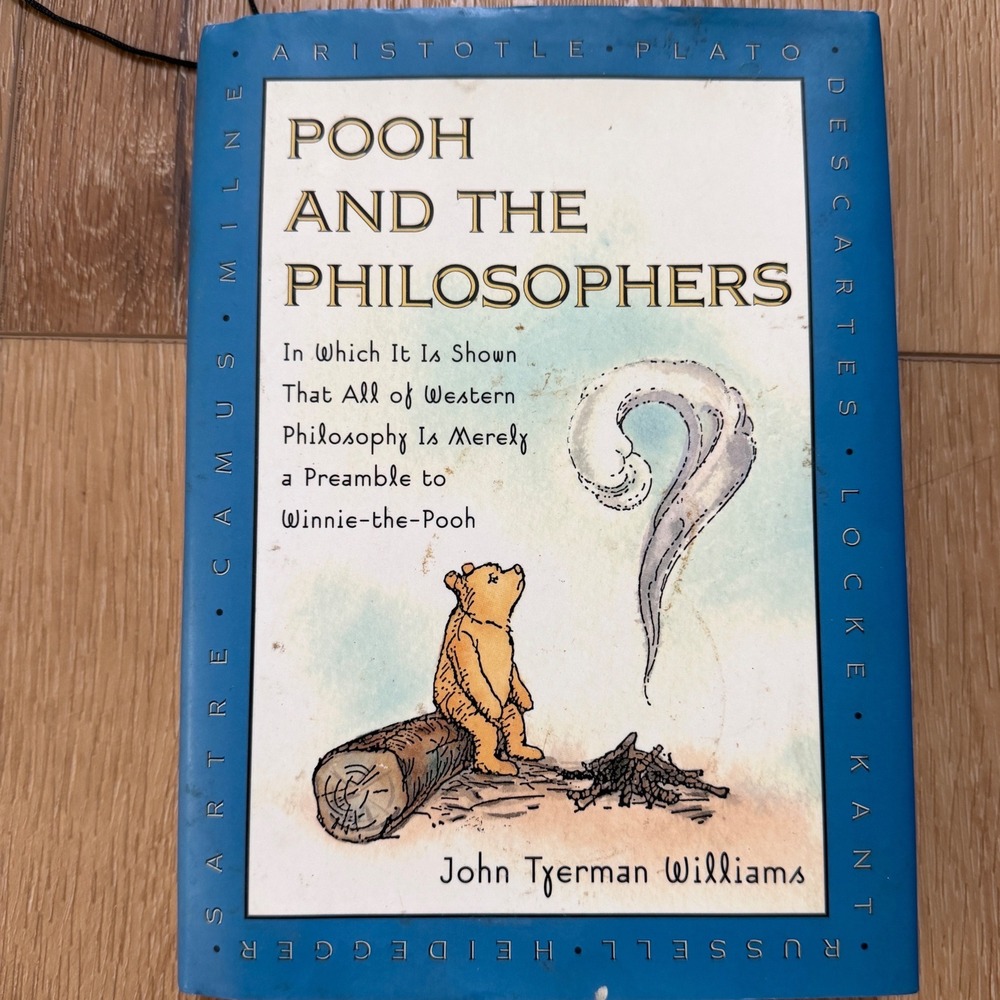 Pooh and the Philosophers John Tyerman Williams 1996 First American Edition HC